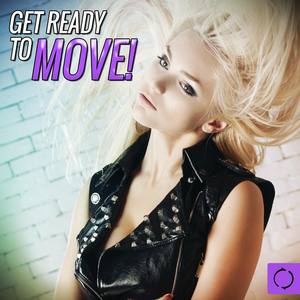 Get Ready to Move!