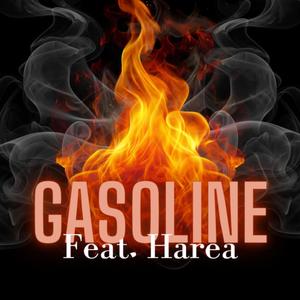 Gasoline (feat. Harea Band) (Explicit)