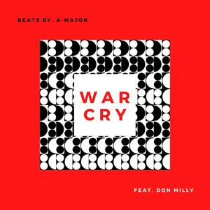 War Cry (feat. Don Milly) [Explicit]