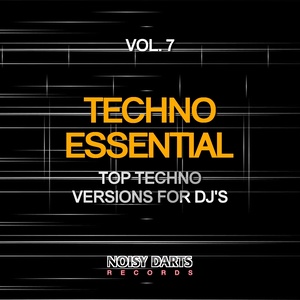 Techno Essential, Vol. 7 (Top Techno Versions for Dj's)