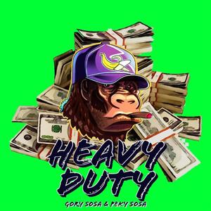 Heavy Duty (feat. Peky Sosa)