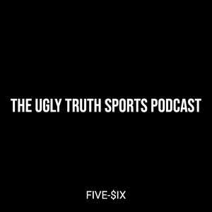 The Ugly Truth Sports Podcast