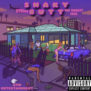 SHAKY BUTT (feat. The biggest jugg) (Explicit)
