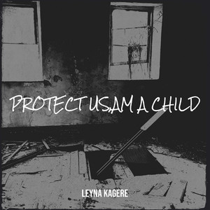 Protect Us, Am a Child