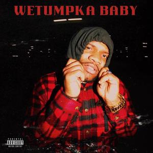 Wetumpka Baby (Explicit)