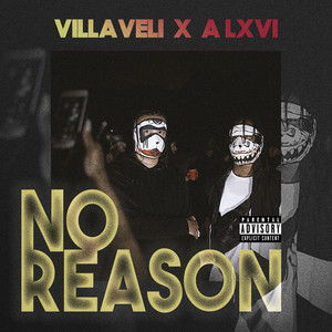 No Reason (Explicit)