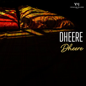 Dheere Dheere