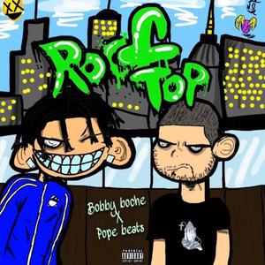 RoofTop (feat. Pope beats) [Explicit]