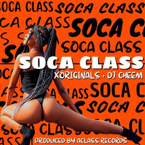 Soca Class (feat. DJ Cheem)