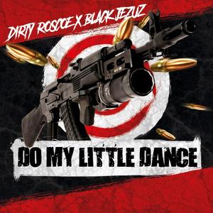 Do My Little Dance (feat. Black Jezuz) [Explicit]