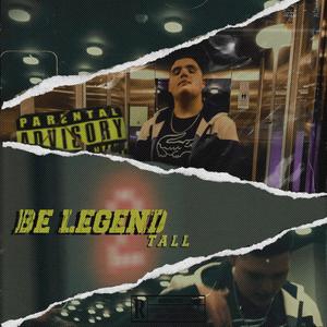 TALL-Be Legend/audio oficial/