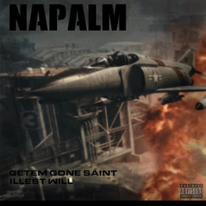 Napalm (feat. illest will) [Explicit]