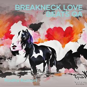 Breakneck Love Beats Qa