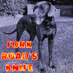 FORK ROAD'S KNIFE (Explicit)