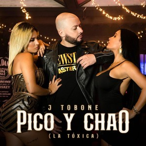 Pico y Chao(La Tóxica)
