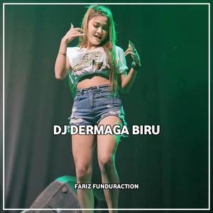 DJ DERMAGA BIRU