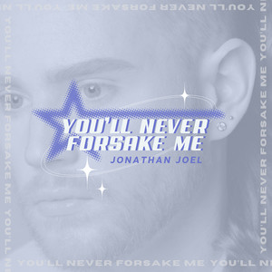 You'll Never Forsake Me (Antonio Vidarte Dance Remix)