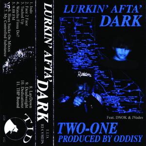 Lurkin' Afta' Dark (Explicit)