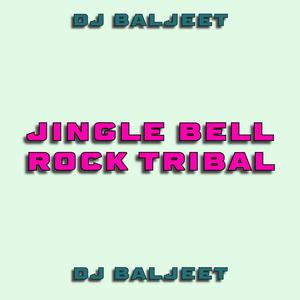 JINGLE BELL ROCK TRIBAL