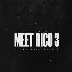 Meet Rico 3 (Explicit)