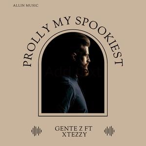 PROLLY MY SPOOKIEST (feat. XTeezY) (TikTok Remix)