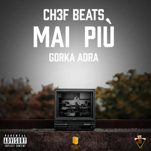 Mai Più (feat. Gorka & Adra) [Explicit]