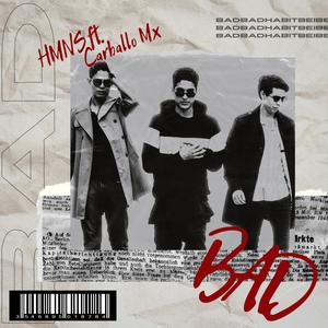 BAD(feat. Carballo MX)
