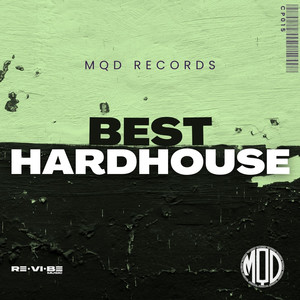 MQD Records Best Hardhouse (Explicit)