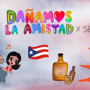 DAÑAMOS LA AMISTAD