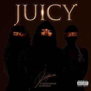 Juicy (feat. Moozlie & Nadia Nakai)