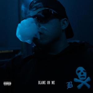 BLAMEonME (Explicit)