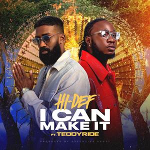 I CAN MAKE IT (feat. Teddyride)