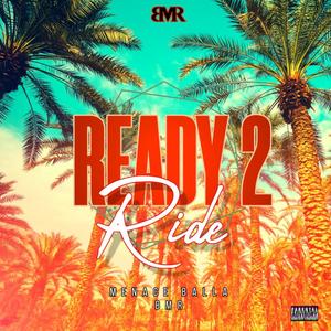 Ready 2 Ride (Explicit)