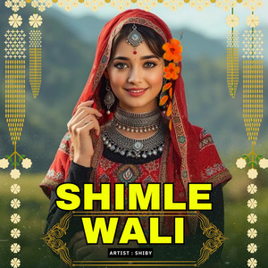 Shimle Wali
