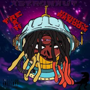 Astronaut (feat. HighKeyRandom) [Explicit]