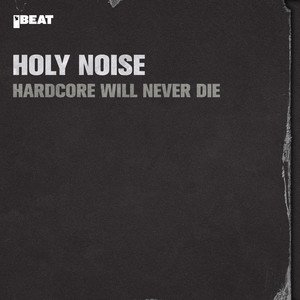 Hardcore Will Never Die