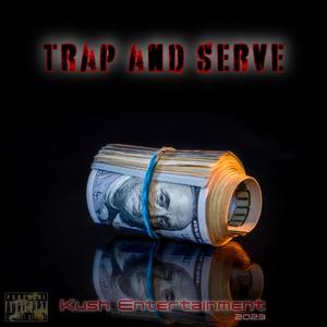 Trap And Serve (Explicit)