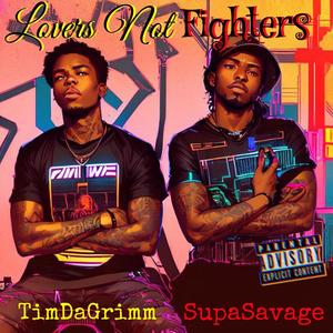 Lovers Not Fighters (Explicit)