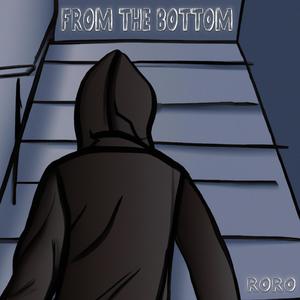 From The Bottom (feat. WWAB Matthew) [Explicit]