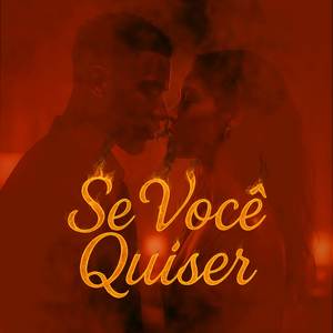 Se Você Quiser (Explicit)