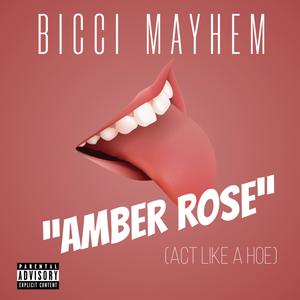 Amber Rose (Act Like a Hoe) [Explicit]