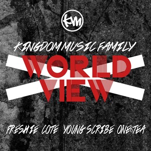 World View (feat. Fresh I.E. Young Scribe, Cote & One8tea)