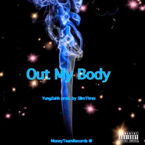 Out My Body (Explicit)