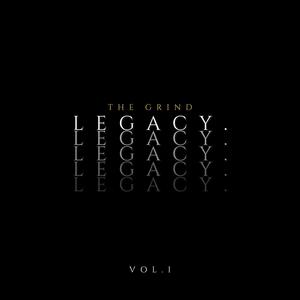 Grind Legacy : Vol.I (Explicit)