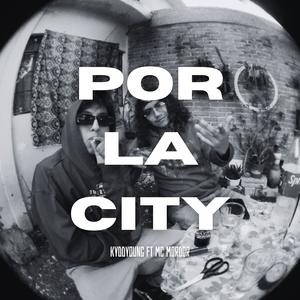 Por La City (Explicit)