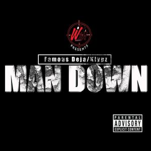 Man Down (feat. Klypz) [Explicit]