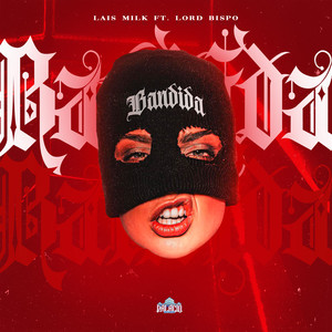 BANDIDA (Explicit)