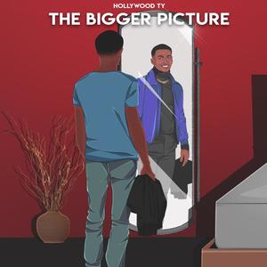 The Bigger Picture (Explicit)