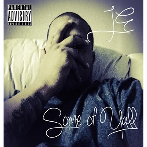 Some Of Yall - Single (Explicit)