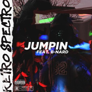 Jumpin(feat. B-Nard) (Explicit)